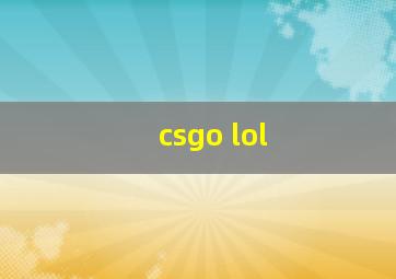 csgo lol